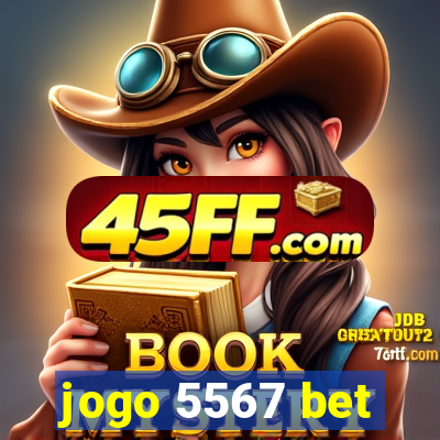 jogo 5567 bet